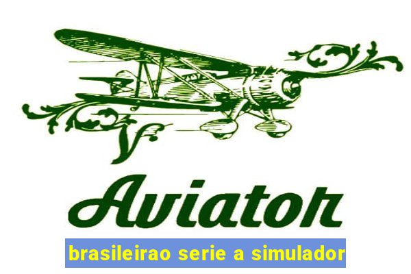 brasileirao serie a simulador